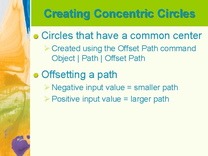 Creating Concentric Circles that have a common center Ø Created using the Offset Path