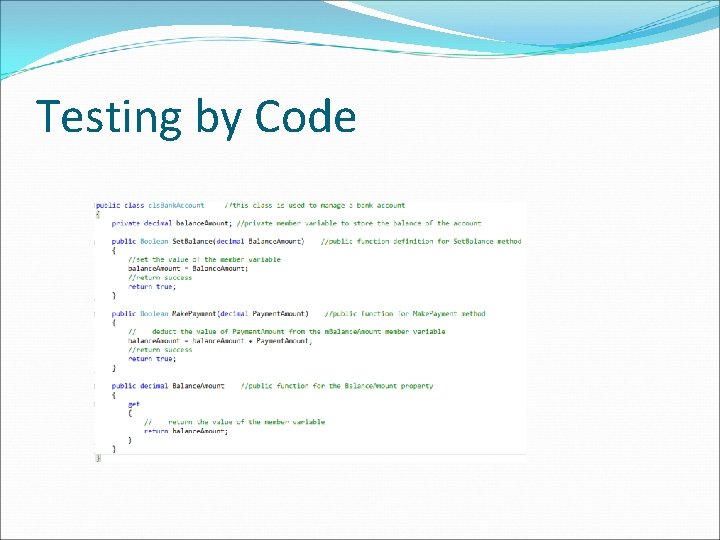 Testing by Code 