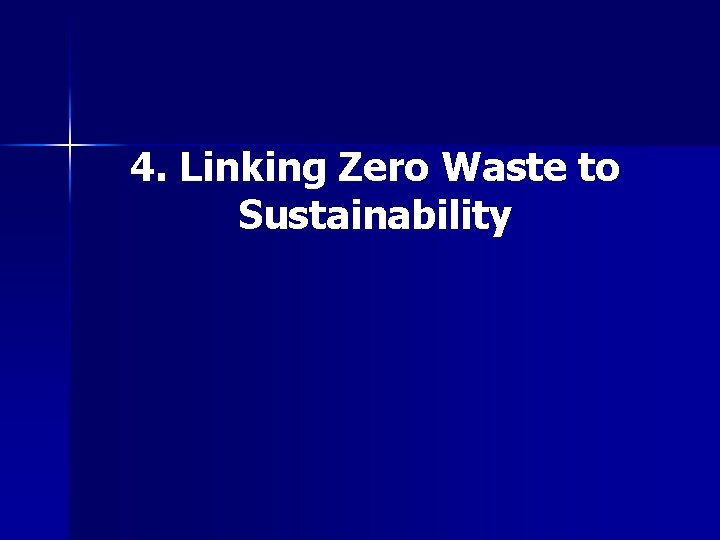 4. Linking Zero Waste to Sustainability 