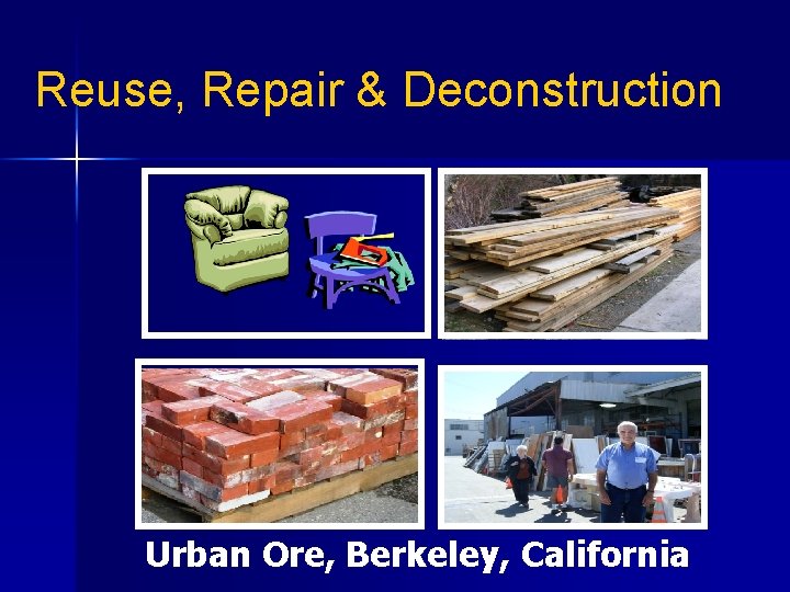 Reuse, Repair & Deconstruction Urban Ore, Berkeley, California 