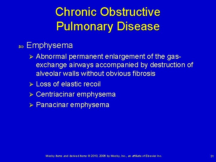 Chronic Obstructive Pulmonary Disease Emphysema Abnormal permanent enlargement of the gasexchange airways accompanied by