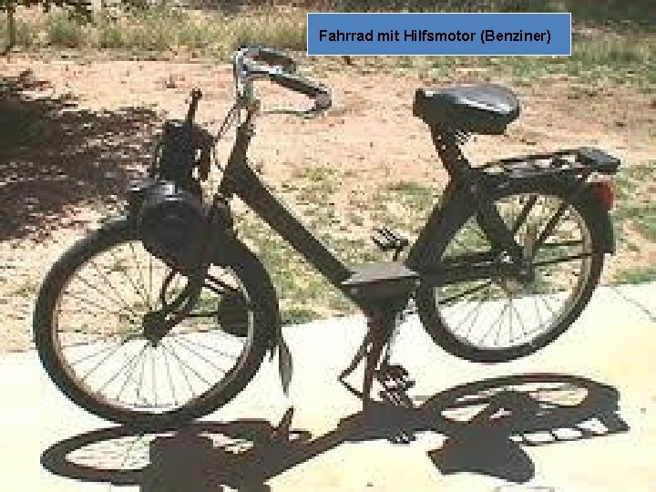 Fahrrad mit Hilfsmotor (Benziner) 