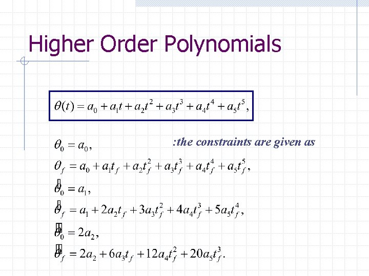 Higher Order Polynomials : the constraints are given as 