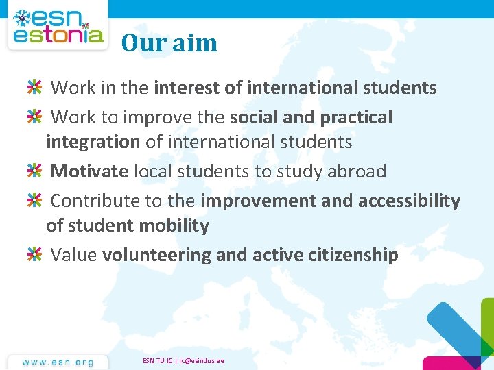 Our aim Work in the interest of international students Work to improve the social Our aim Work in the interest of international students Work to improve the social