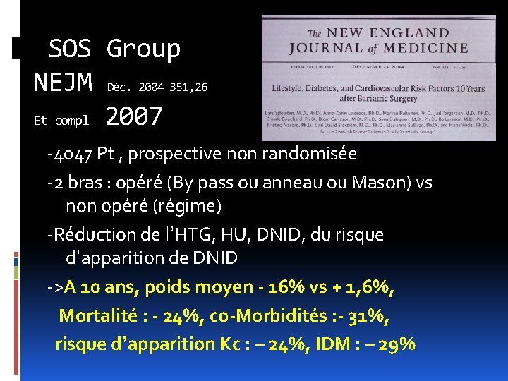 SOS Group NEJM Déc. 2004 351, 26 Et compl 2007 -4047 Pt , prospective