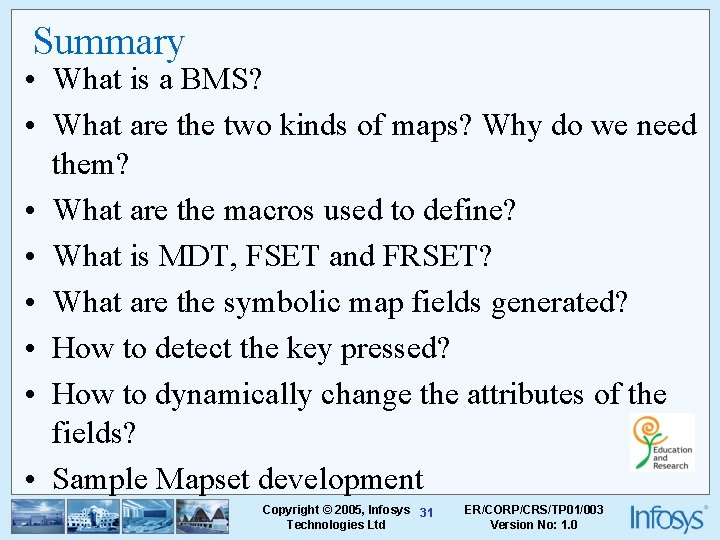 Summary • What is a BMS? • What are the two kinds of maps?