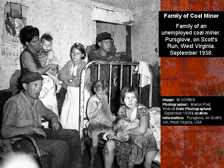 Family of Coal Miner Family of an unemployed coal miner. Pursglove, on Scott's Run,