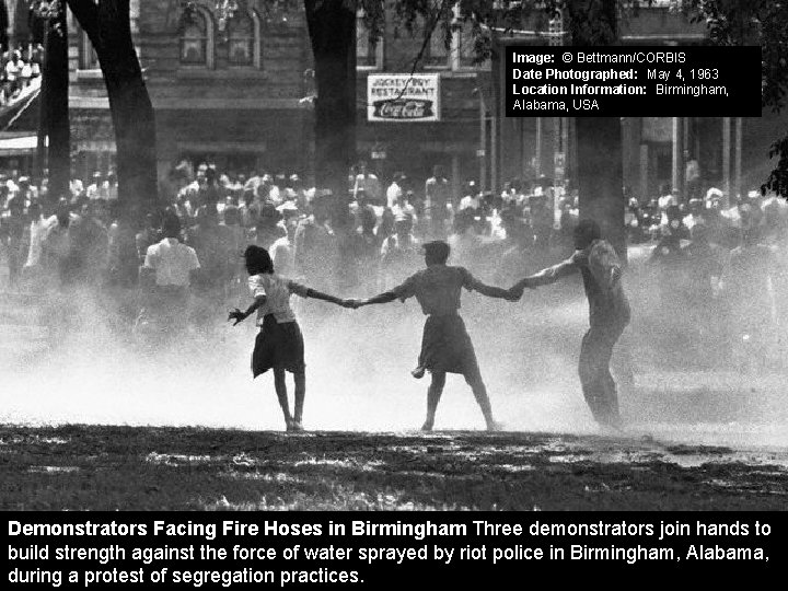 Image: © Bettmann/CORBIS Date Photographed: May 4, 1963 Location Information: Birmingham, Alabama, USA Demonstrators