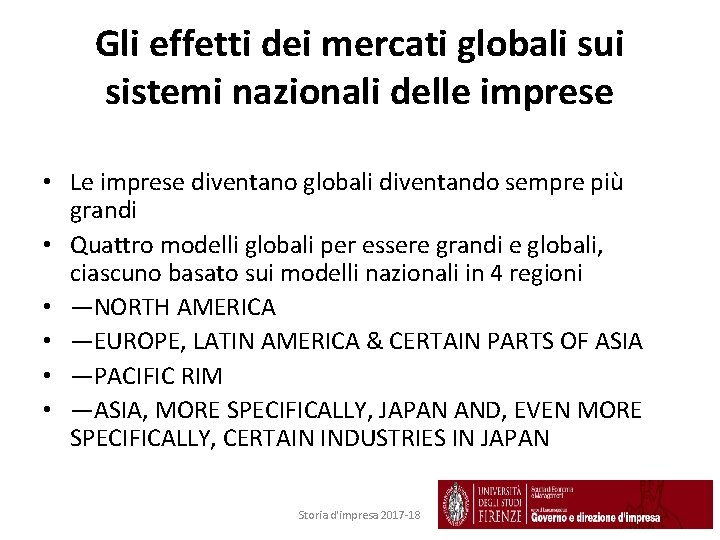 Gli effetti dei mercati globali sui sistemi nazionali delle imprese • Le imprese diventano