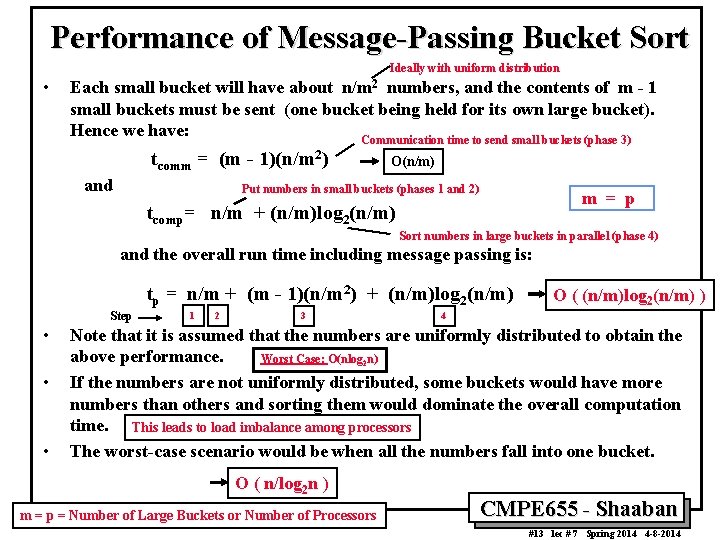 Performance of Message-Passing Bucket Sort Ideally with uniform distribution • Each small bucket will