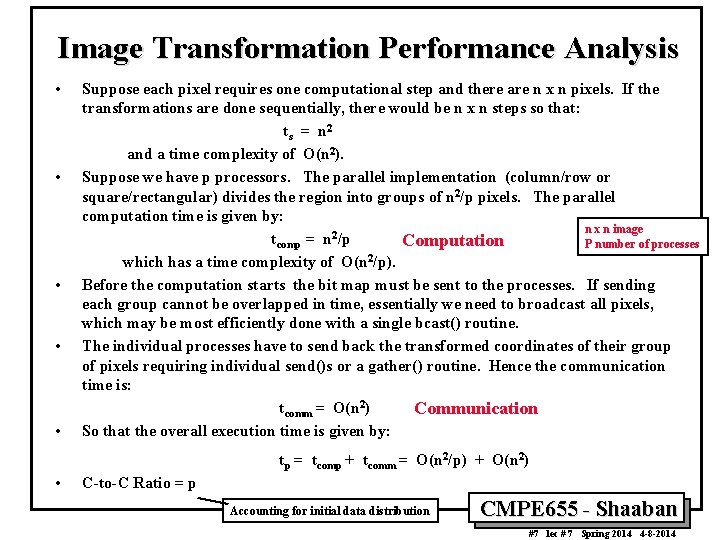 Image Transformation Performance Analysis • • • Suppose each pixel requires one computational step