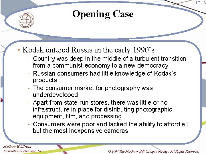 17 - 3 Opening Case • Kodak entered Russia in the early 1990’s -