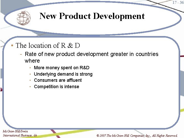 17 - 36 New Product Development • The location of R & D -