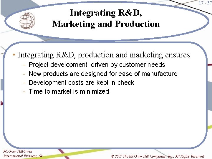 17 - 37 Integrating R&D, Marketing and Production • Integrating R&D, production and marketing