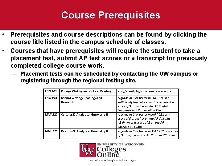 Course Prerequisites • Prerequisites and course descriptions can be found by clicking the course