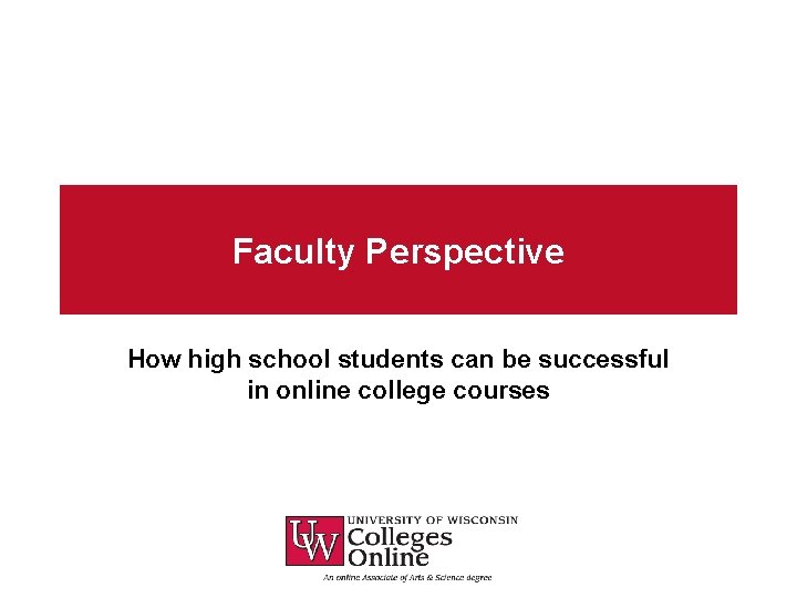 Faculty Perspective How high school students can be successful in online college courses 
