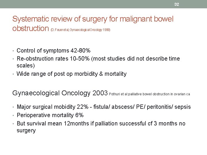 32 Systematic review of surgery for malignant bowel obstruction (D. Feuer et al, Gynaecological