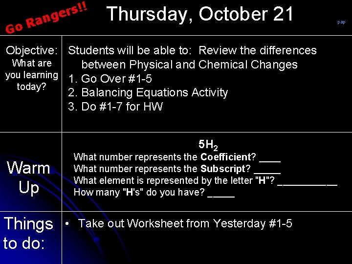 Go !! s r e g n Ra Thursday, October 21 Objective: Students will