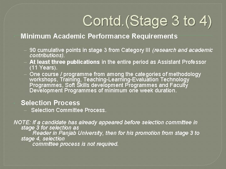 Contd. (Stage 3 to 4) • Minimum Academic Performance Requirements – 90 cumulative points Contd. (Stage 3 to 4) • Minimum Academic Performance Requirements – 90 cumulative points