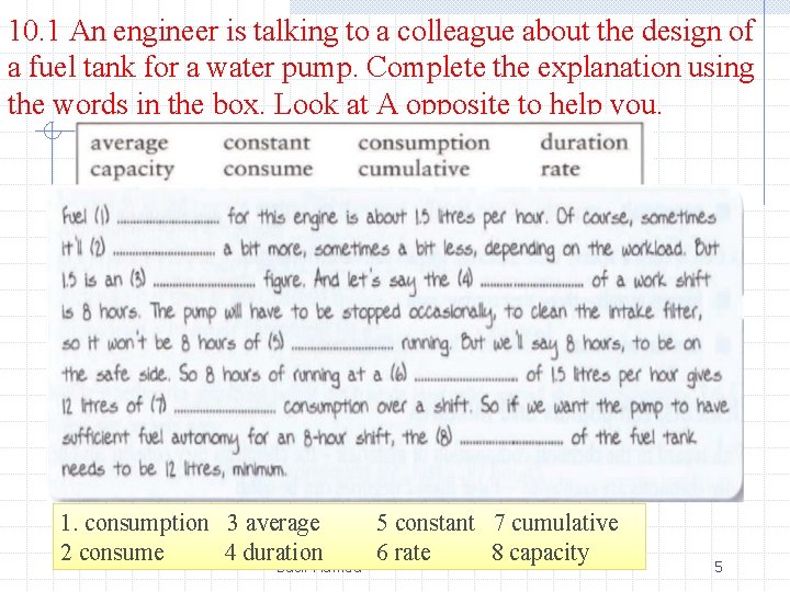 10. 1 An engineer is talking to a colleague about the design of a