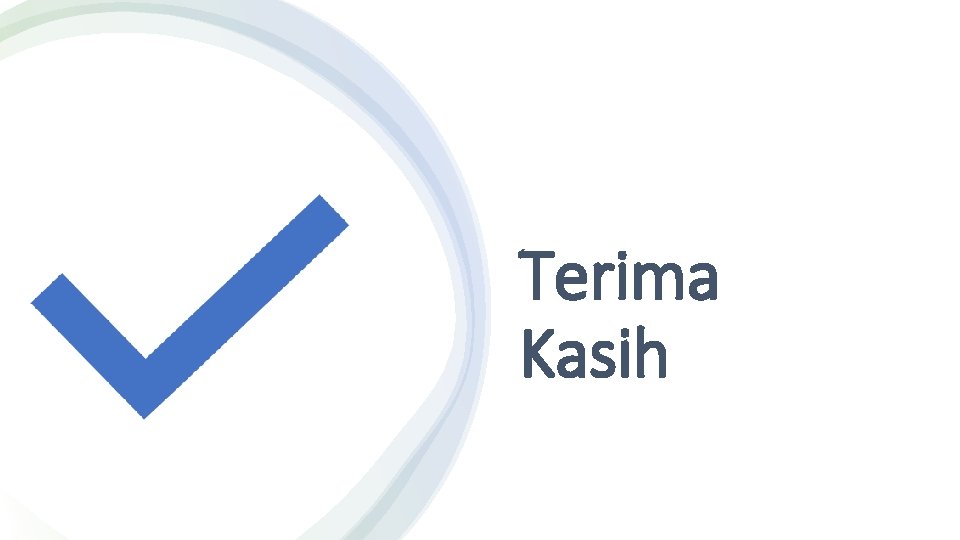 Terima Kasih 