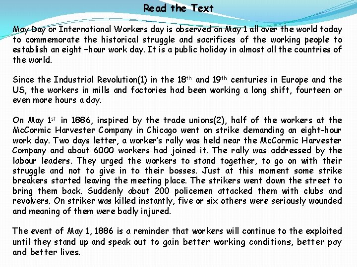 Read the Text May Day or International Workers day is observed on May 1