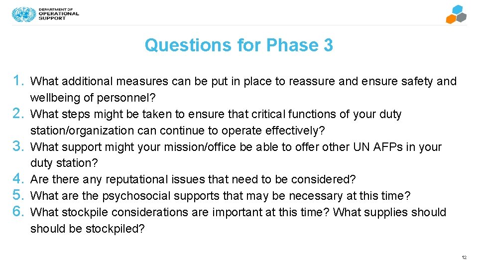 Questions for Phase 3 1. What additional measures can be put in place to