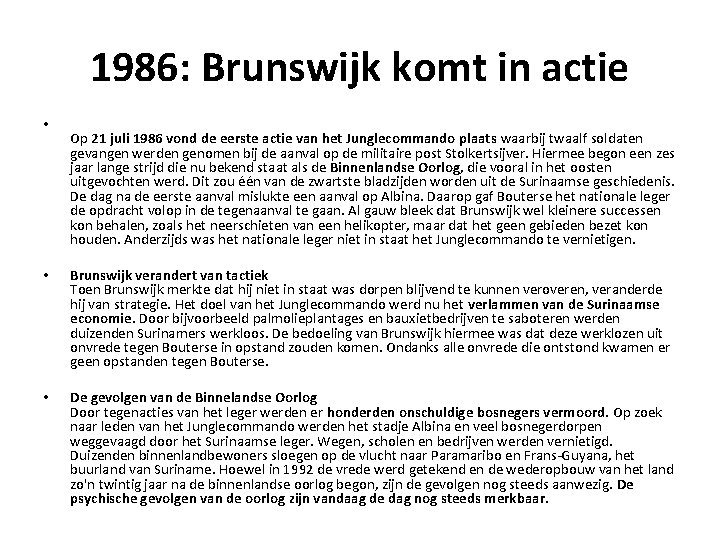 1986: Brunswijk komt in actie • Op 21 juli 1986 vond de eerste actie