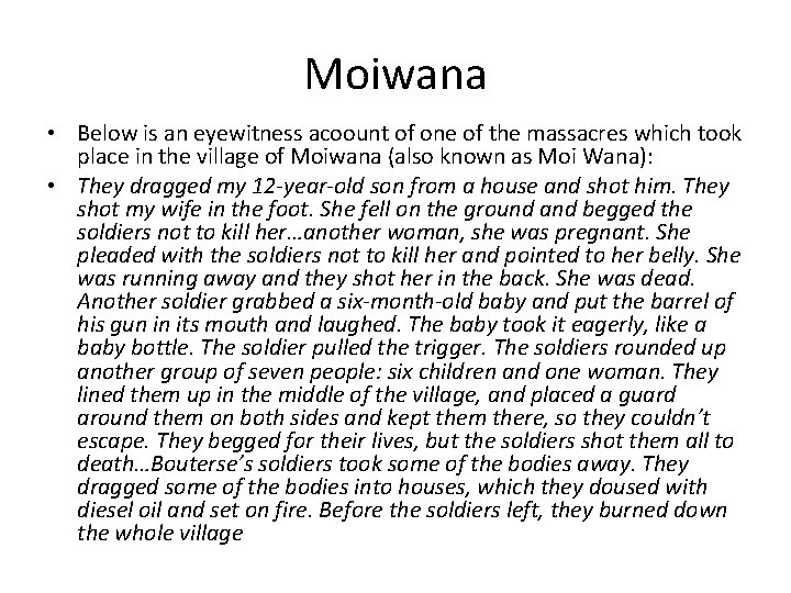 Moiwana • Below is an eyewitness acoount of one of the massacres which took