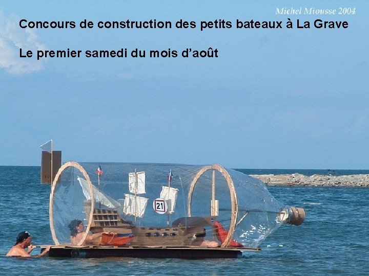 Concours de construction des petits bateaux à La Grave Le premier samedi du mois Concours de construction des petits bateaux à La Grave Le premier samedi du mois