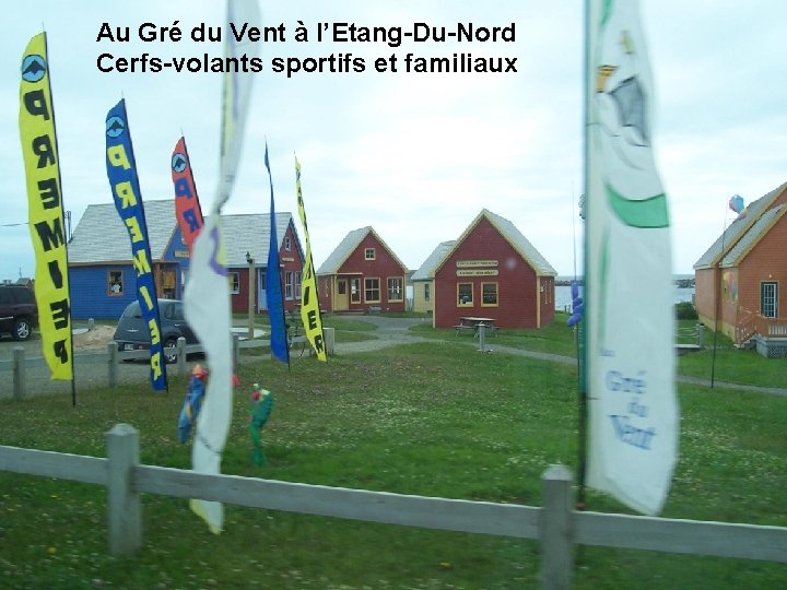 Au Gré du Vent à l’Etang-Du-Nord Cerfs-volants sportifs et familiaux Au Gré du Vent à l’Etang-Du-Nord Cerfs-volants sportifs et familiaux