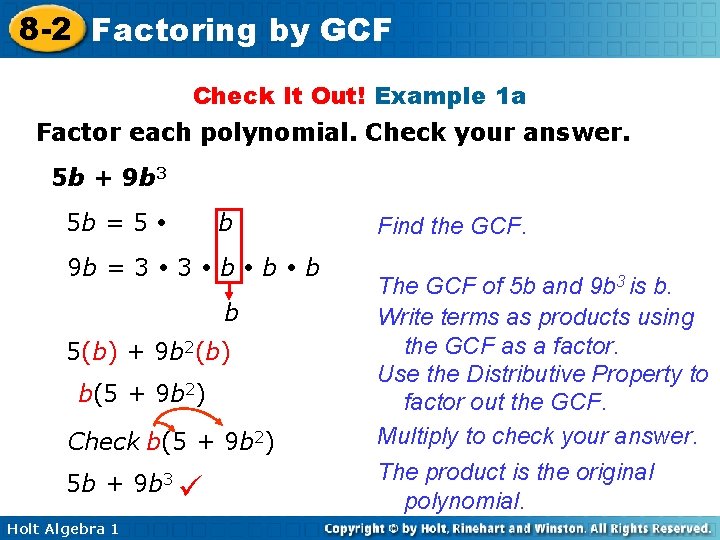 8 -2 Factoring by GCF Check It Out! Example 1 a Factor each polynomial.