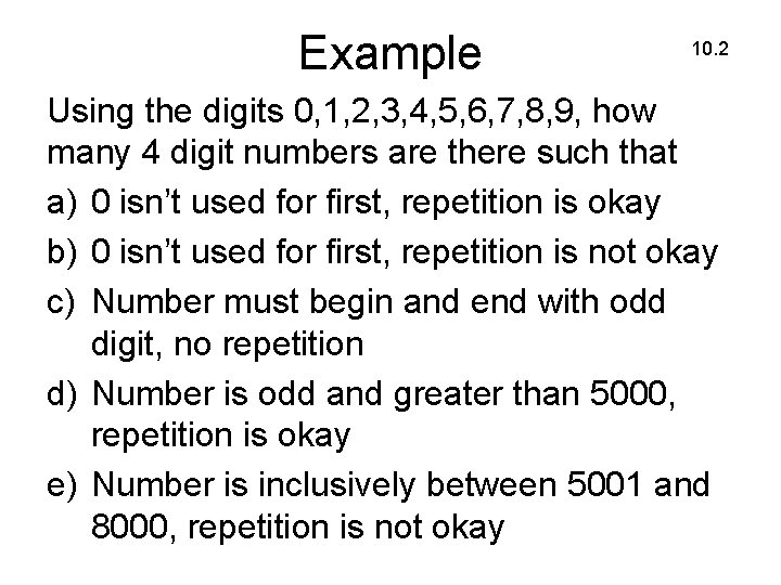 Example 10. 2 Using the digits 0, 1, 2, 3, 4, 5, 6, 7,