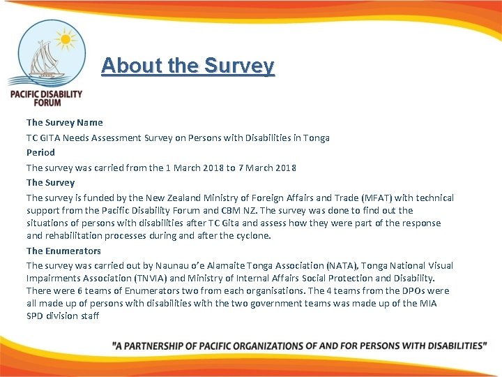 About the Survey The Survey Name TC GITA Needs Assessment Survey on Persons with
