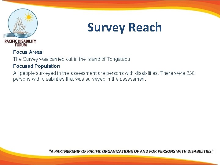 Survey Reach Focus Areas The Survey was carried out in the island of Tongatapu