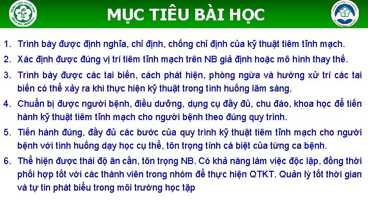 MỤC TIÊU BÀI HỌC 1. Trình bày được định nghĩa, chỉ định, chống chỉ