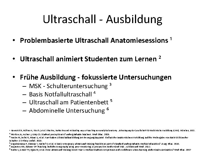 Ultraschall - Ausbildung • Problembasierte Ultraschall Anatomiesessions ¹ • Ultraschall animiert Studenten zum Lernen