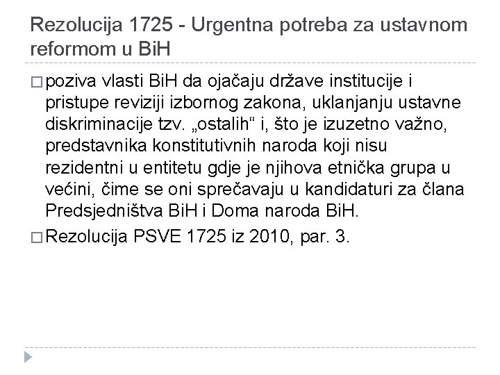 Rezolucija 1725 - Urgentna potreba za ustavnom reformom u Bi. H � poziva vlasti