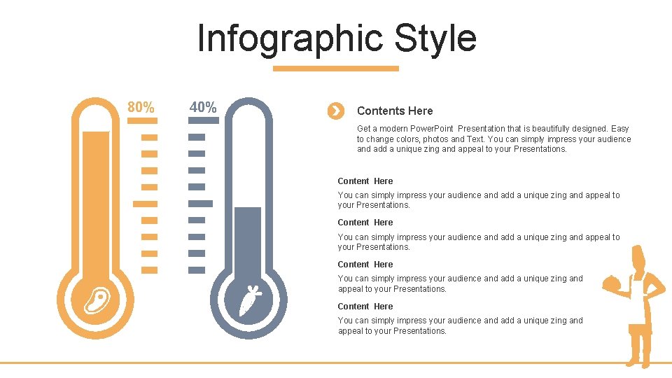 Infographic Style 80% 40% Contents Here Get a modern Power. Point Presentation that is