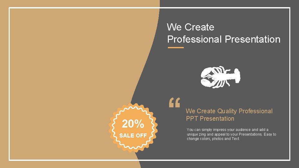 We Create Professional Presentation 20% SALE OFF We Create Quality Professional PPT Presentation You