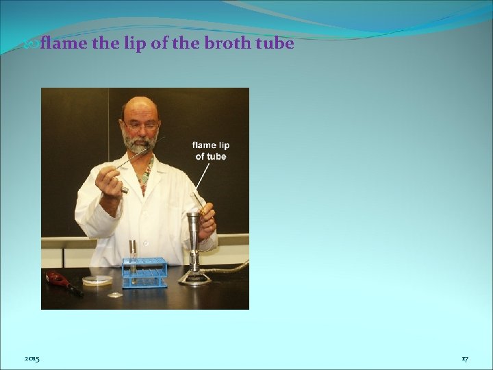  flame the lip of the broth tube 2015 17 