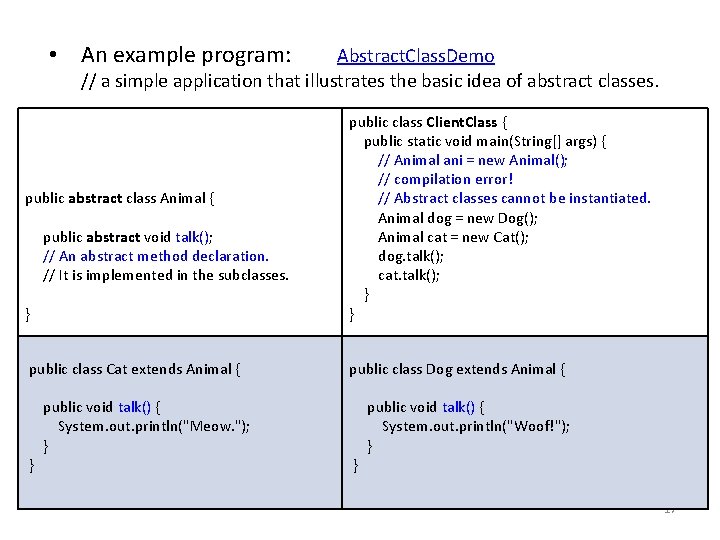  • An example program: Abstract. Class. Demo // a simple application that illustrates