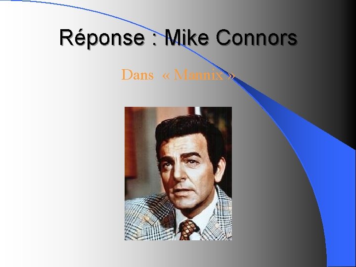 Réponse : Mike Connors Dans « Mannix » 