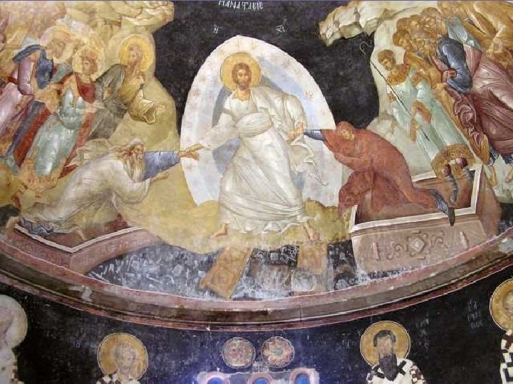 La ANASTASIS: el descenso de Jesús al limbo, que en Bizancio sustituyó al tema
