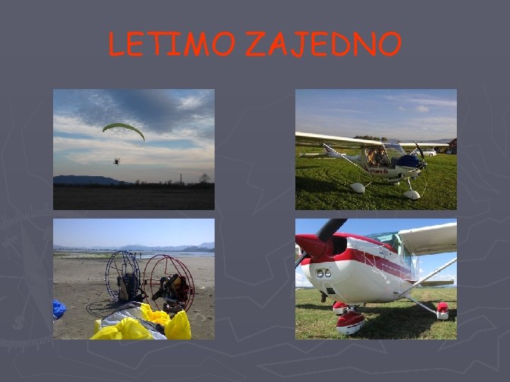 LETIMO ZAJEDNO 