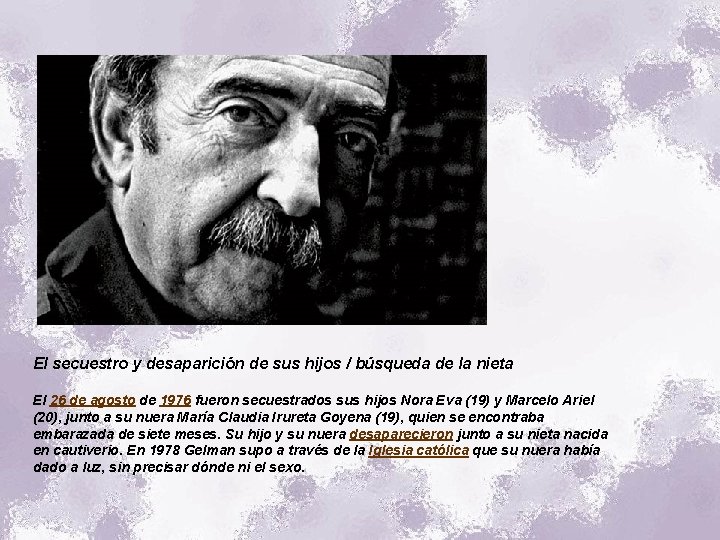 El secuestro y desaparición de sus hijos / búsqueda de la nieta El 26