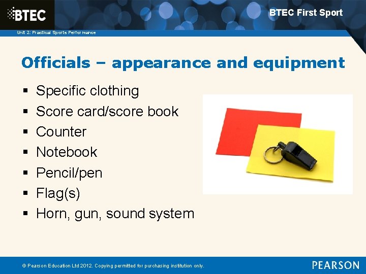 BTEC First Sport Unit 2: Practical Sports Performance Officials – appearance and equipment §