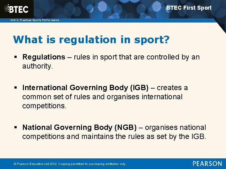 BTEC First Sport Unit 2: Practical Sports Performance What is regulation in sport? §