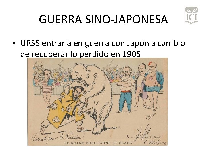 GUERRA SINO-JAPONESA • URSS entraría en guerra con Japón a cambio de recuperar lo