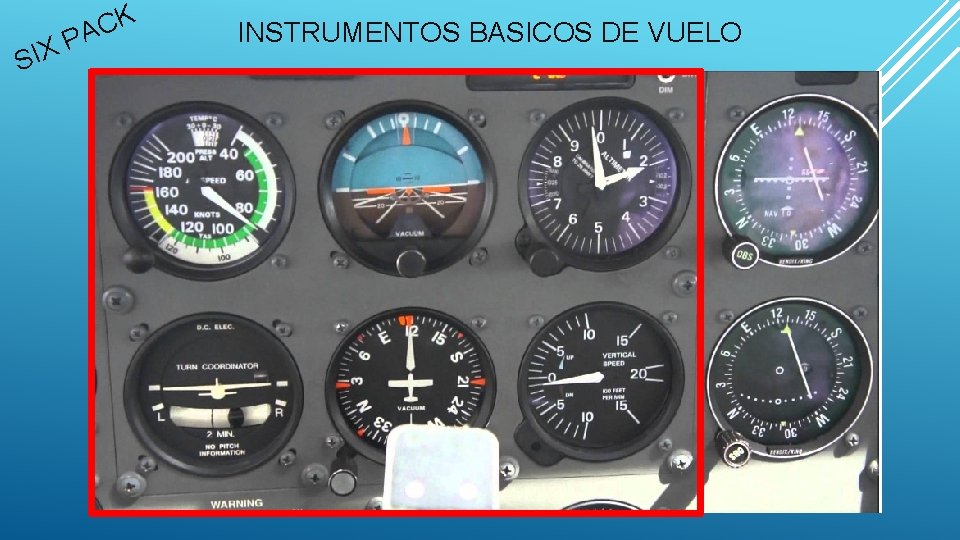 S P X I K C A INSTRUMENTOS BASICOS DE VUELO 